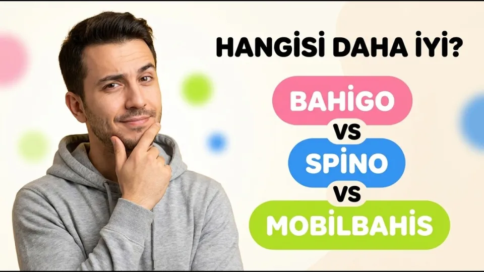 Casino Siteleri: Comparing Bahigo, Spino, and Mobilbahis in 2026